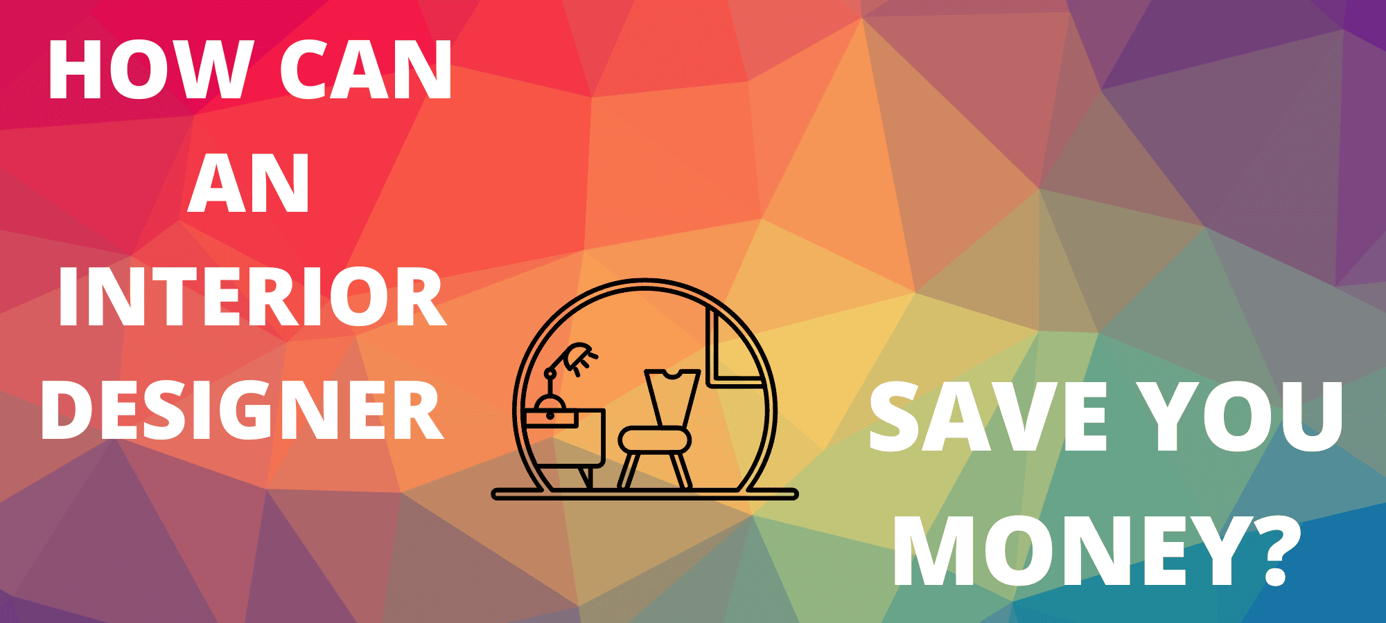 how can working with an interior designer actually save you money?