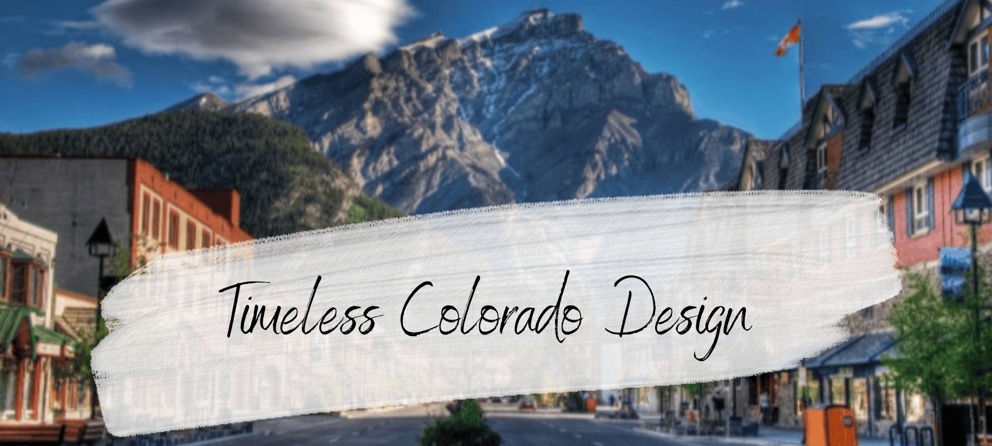 Timeless designs for your colorado home